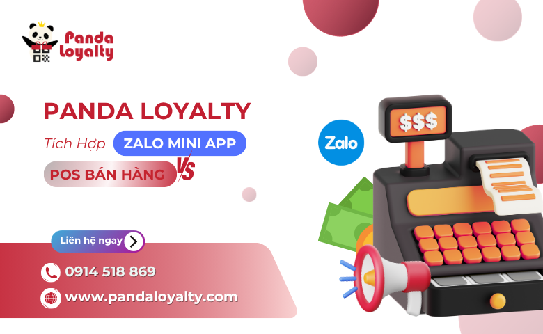 panda-loyalty-tich-hop-zalo-mini-app-va-pos-ban-hang