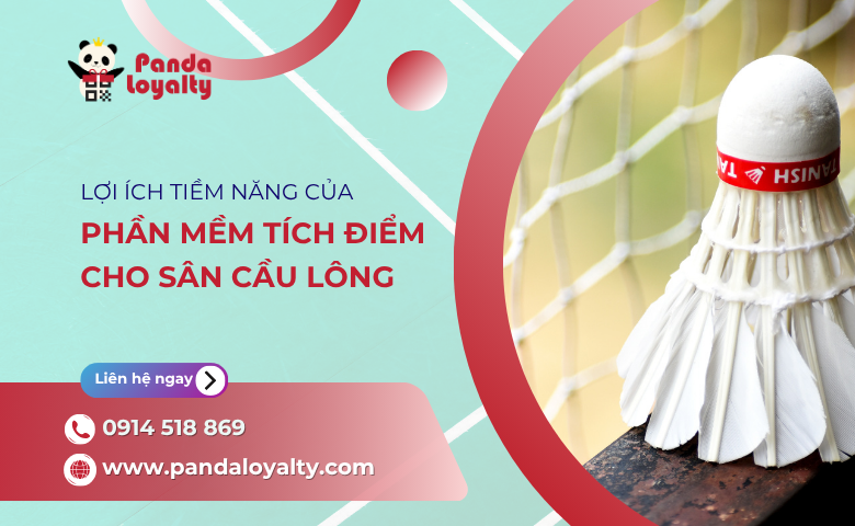 Lợi Ích Của Phần Mềm Tích Điểm Cho Sân Cầu Lông Và Giải Pháp Hiệu Quả